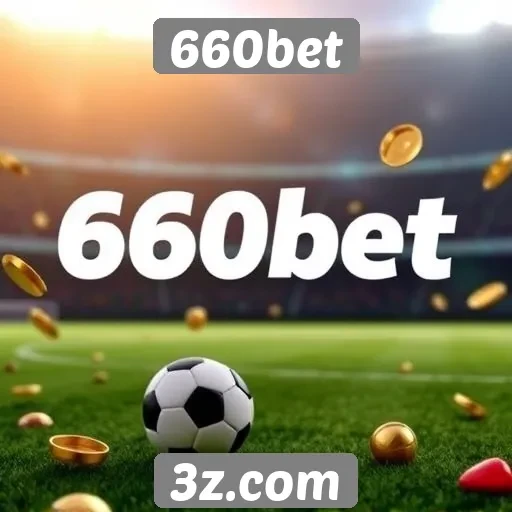 Plataforma 660bet é destaque em bônus para novos jogadores